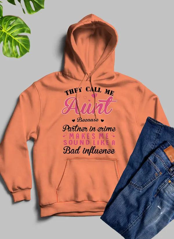 They Call Me Aunt Hoodie by Merch