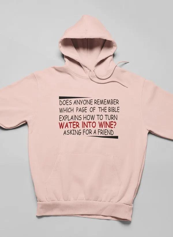 Water Into Wine Hoodie by Merch