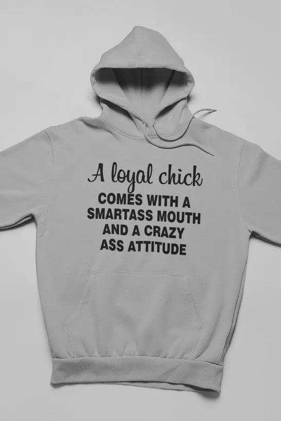 Loyal Chick Hoodie by Merch