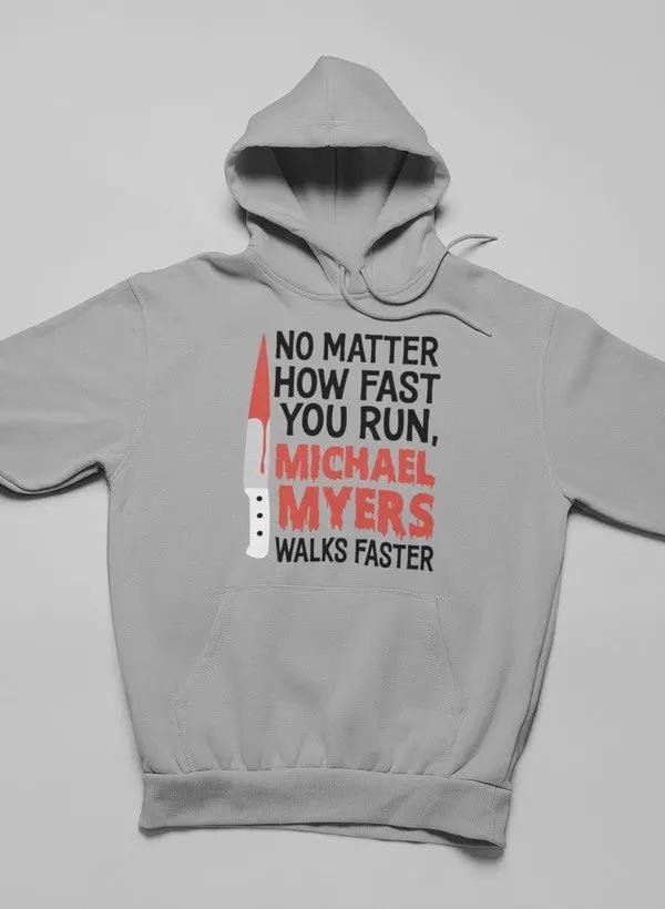 No Matter How Fast You Run Hoodie by Merch