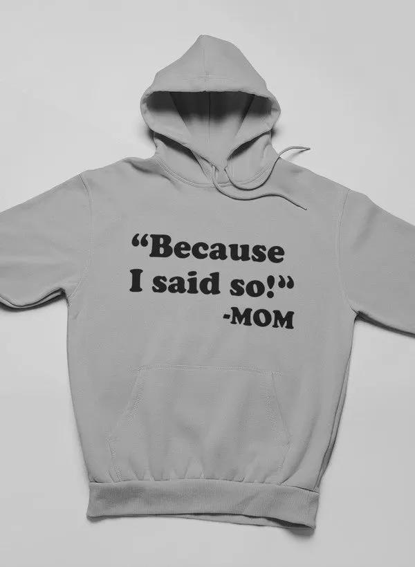 Besauce I Said So Hoodie by Merch