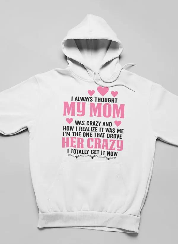 I Always Thought Hoodie by Merch