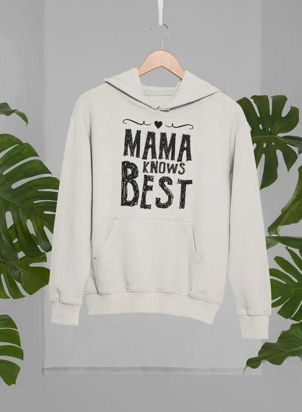 Mama Knows Best Hoodie by Merch