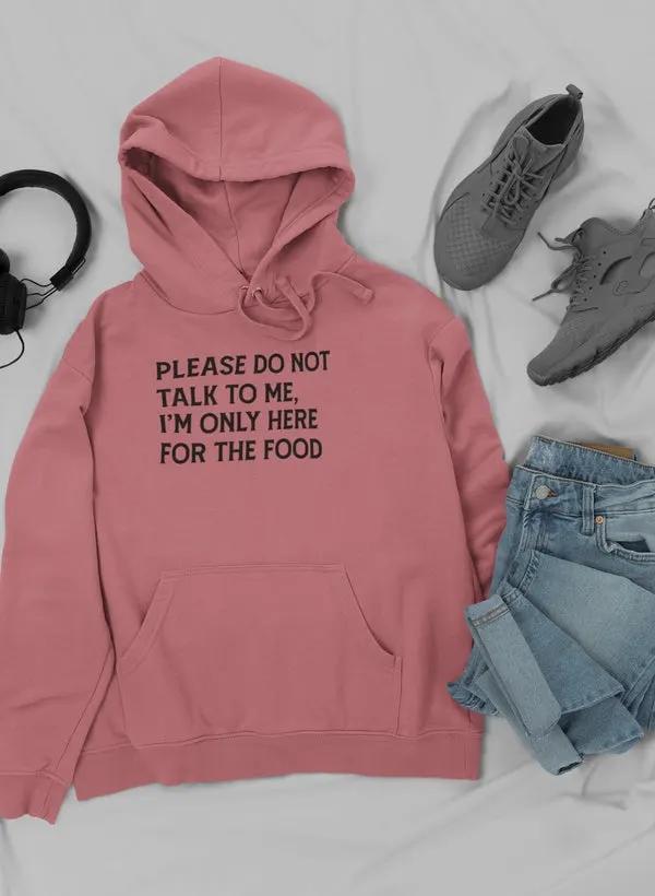 Please Do Not Talk To Me Hoodie by Merch