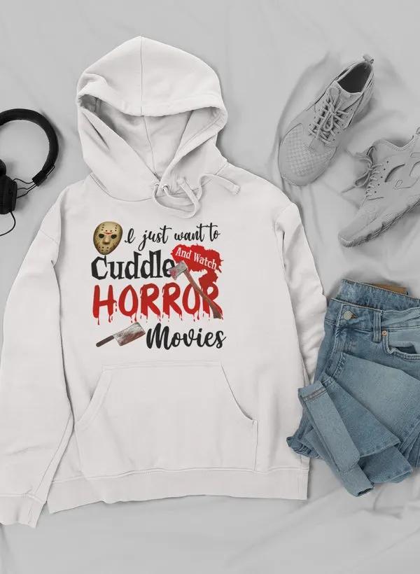 I Just Want To Cuddle And Hoodie by Merch