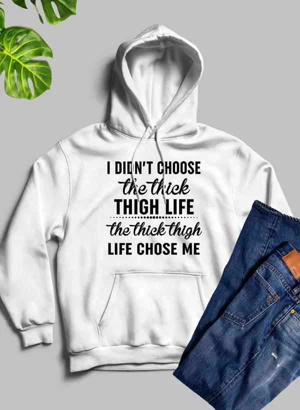 The Thick Thigh Life Hoodie by Merch