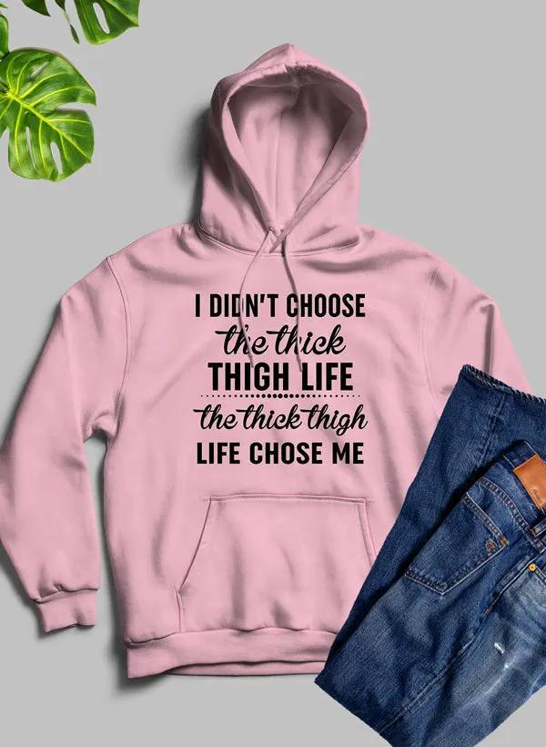 The Thick Thigh Life Hoodie by Merch