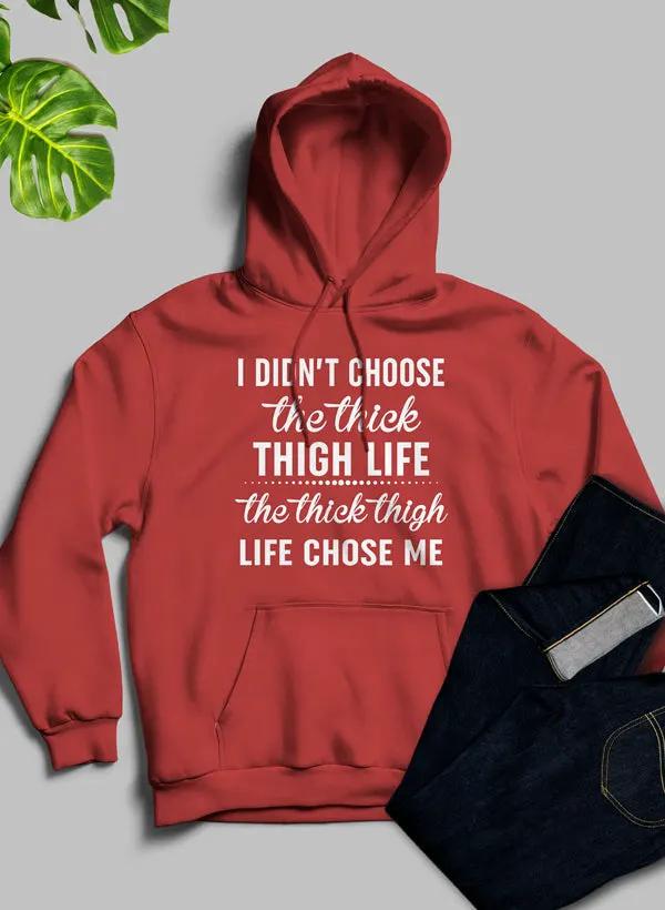 The Thick Thigh Life Hoodie by Merch