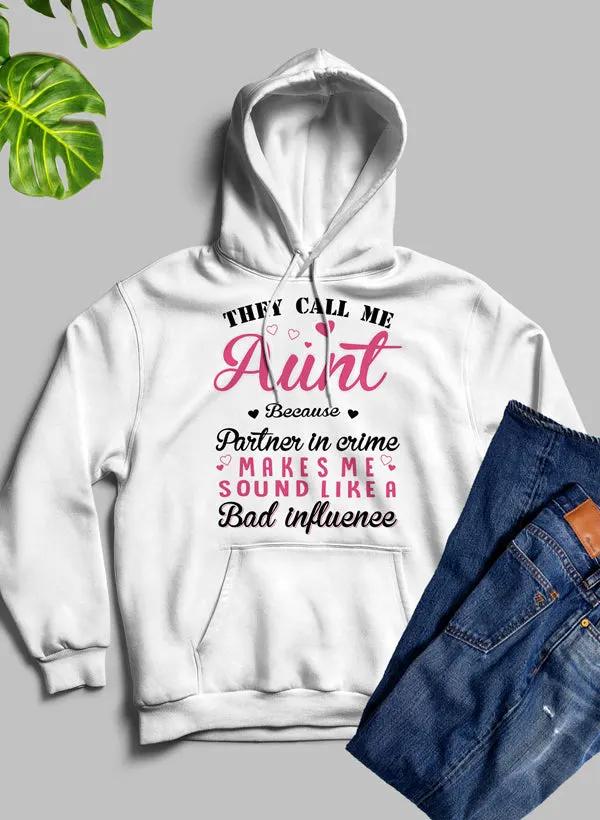 They Call Me Aunt Hoodie by Merch