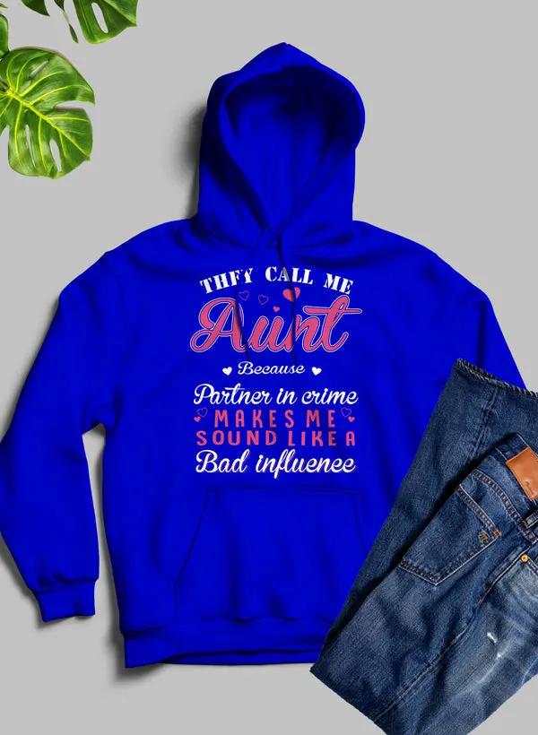 They Call Me Aunt Hoodie by Merch