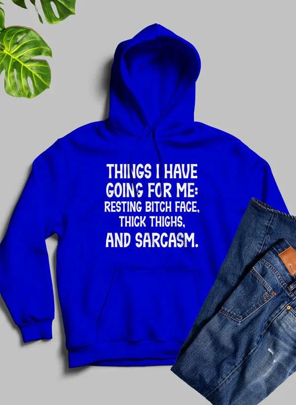 Things I Have Going For Me Hoodie by Merch