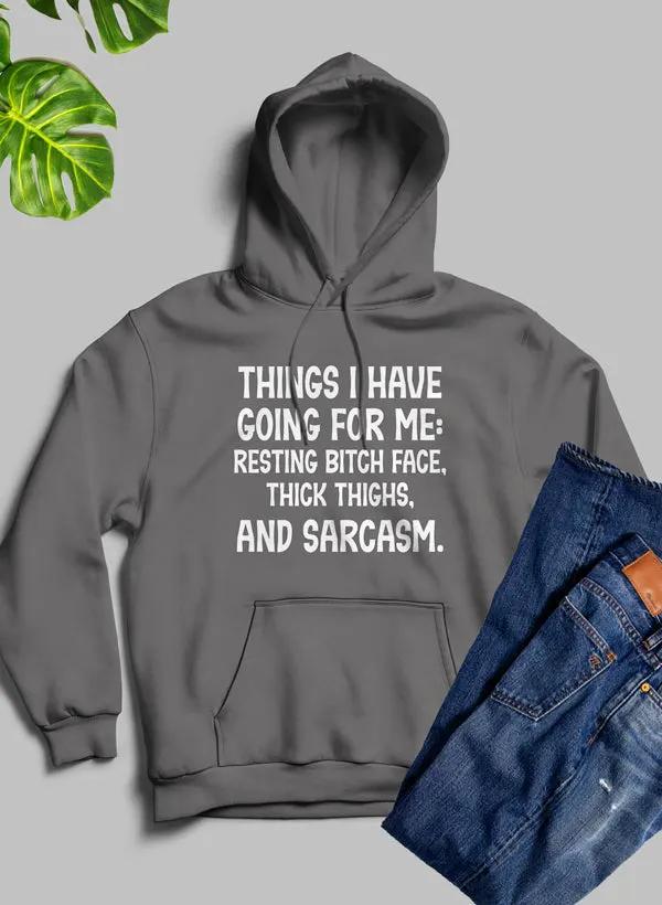 Things I Have Going For Me Hoodie by Merch