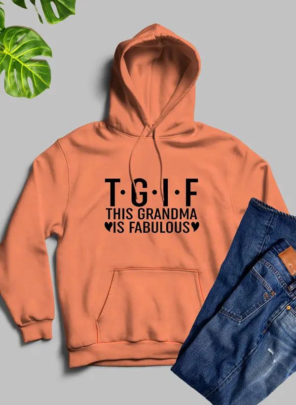 This Grandma Is Fabulous Hoodie by Merch