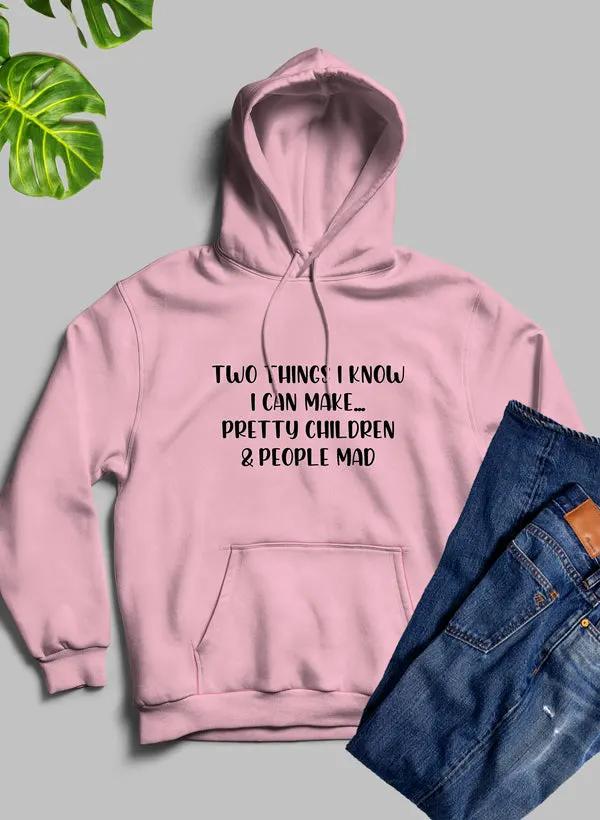Two Things I Know I Can Make Hoodie by Merch