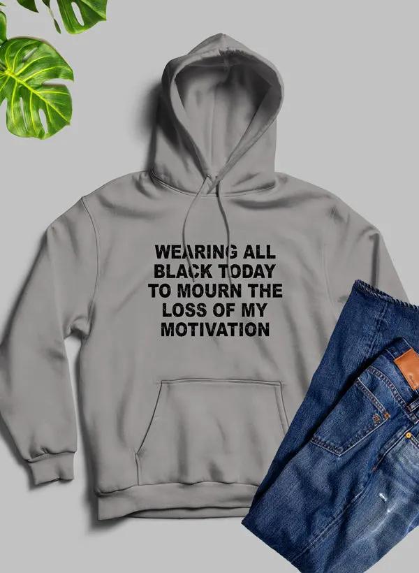 Wearing All Black Today Hoodie by Merch