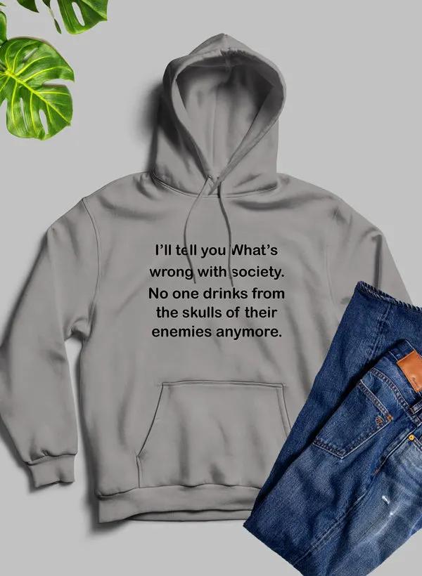 What Is Wrong With Society Hoodie by Merch