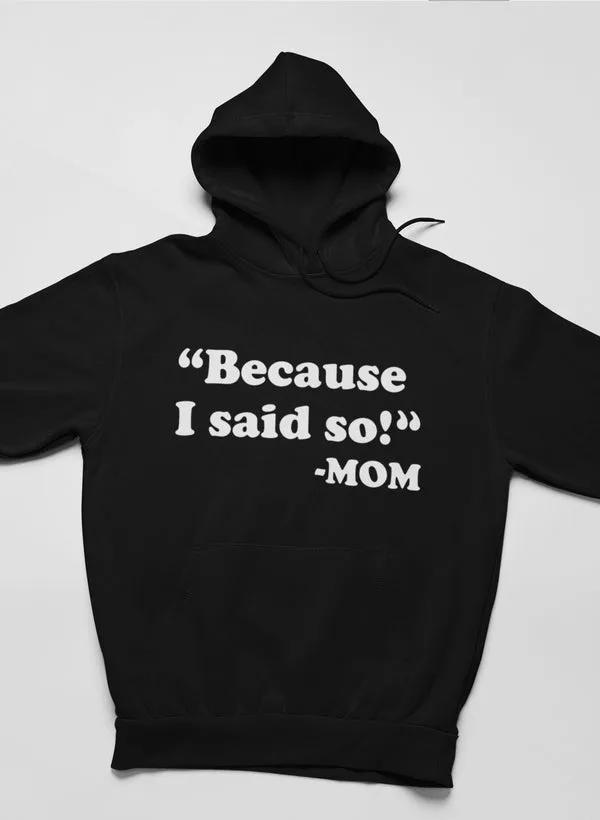 Besauce I Said So Hoodie by Merch