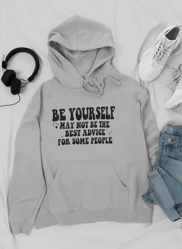 Be Yoursel Hoodie by Merch