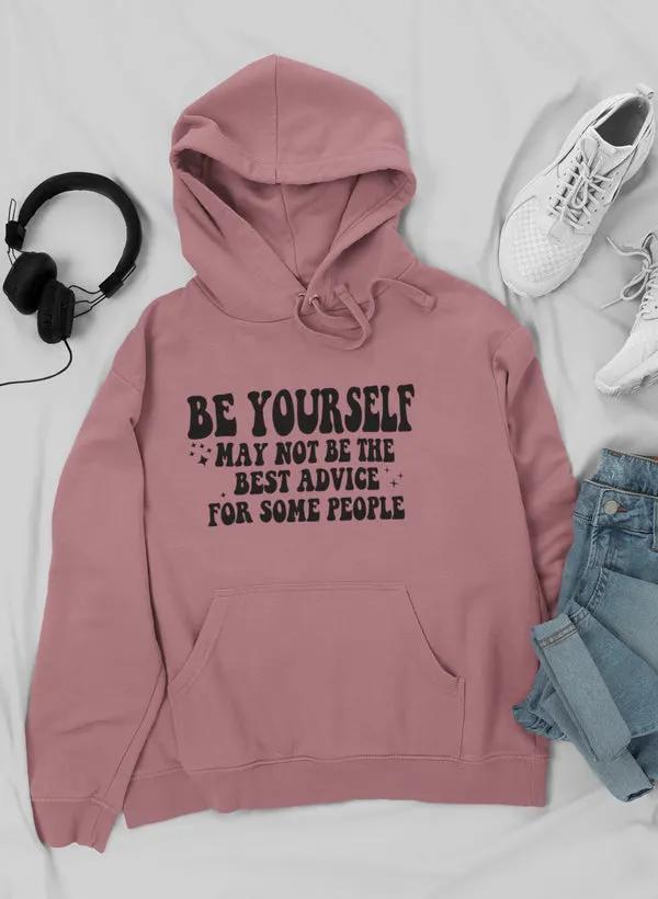 Be Yoursel Hoodie by Merch