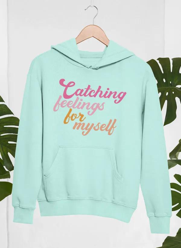 Catching Feelings Hoodie by Merch