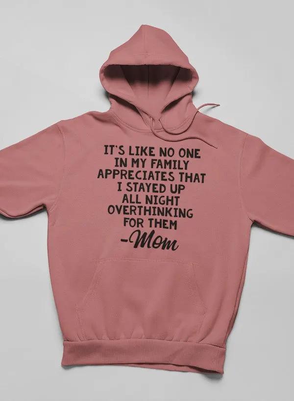 Overthinking Mom Hoodie by Merch
