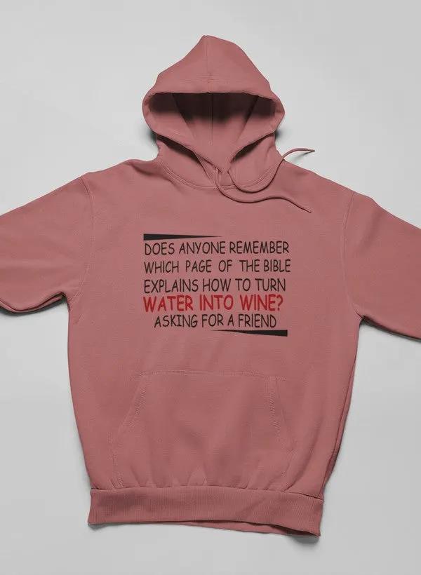 Water Into Wine Hoodie by Merch