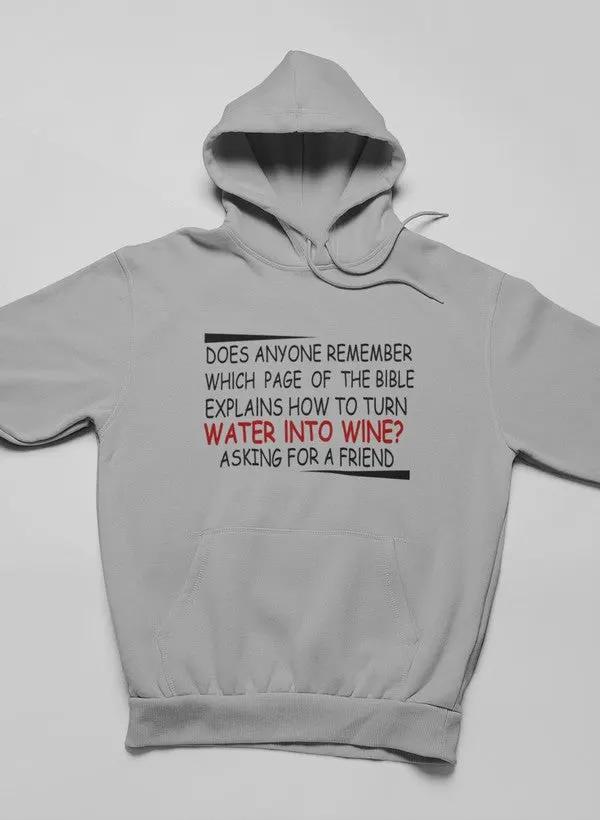 Water Into Wine Hoodie by Merch