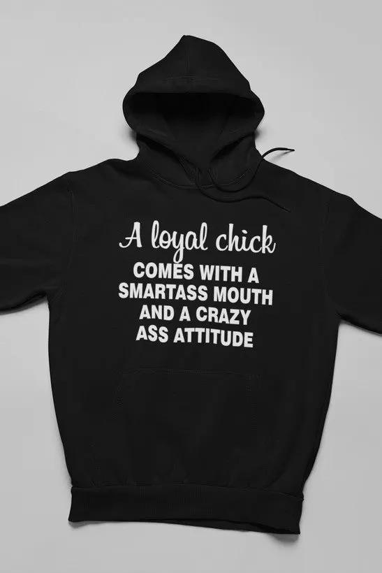 Loyal Chick Hoodie by Merch