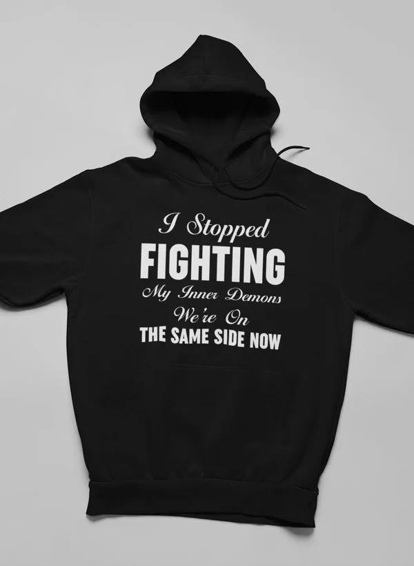 I Stopped Fighting My Inner Hoodie by Merch