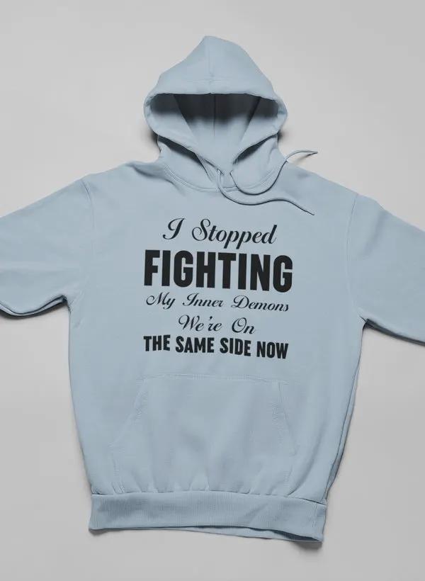 I Stopped Fighting My Inner Hoodie by Merch