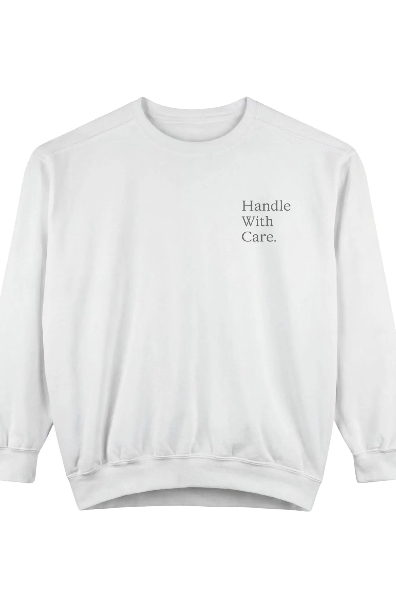 Handle With Care Sweatshirt by AKALIA
