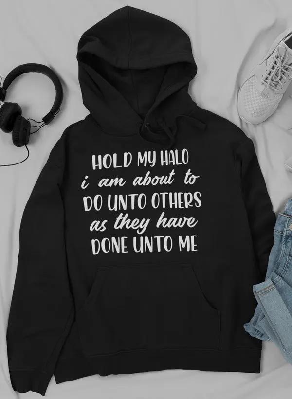 Hold My Halo Hoodie by Merch