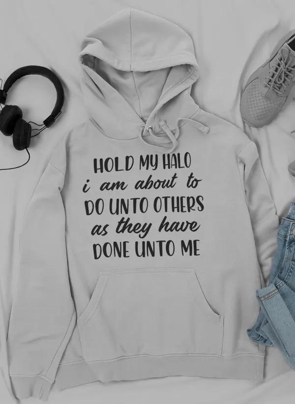 Hold My Halo Hoodie by Merch