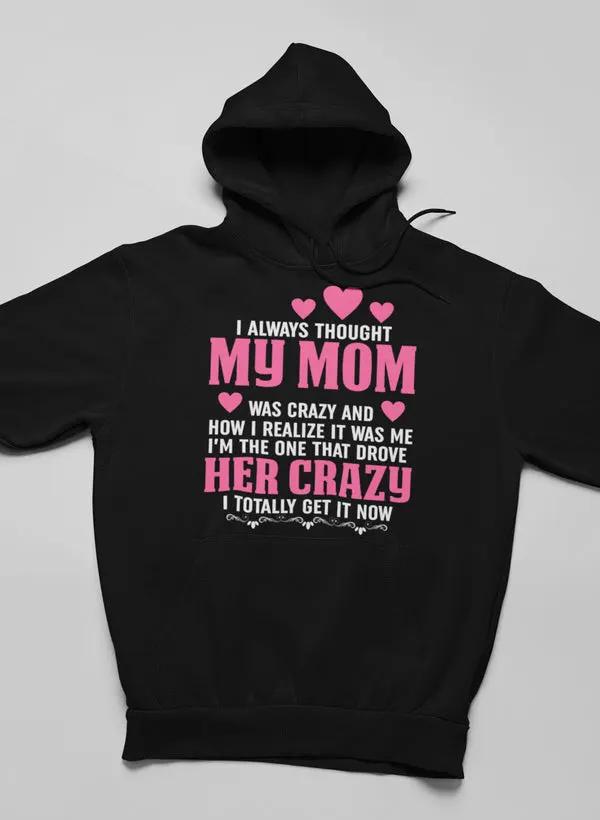 I Always Thought Hoodie by Merch