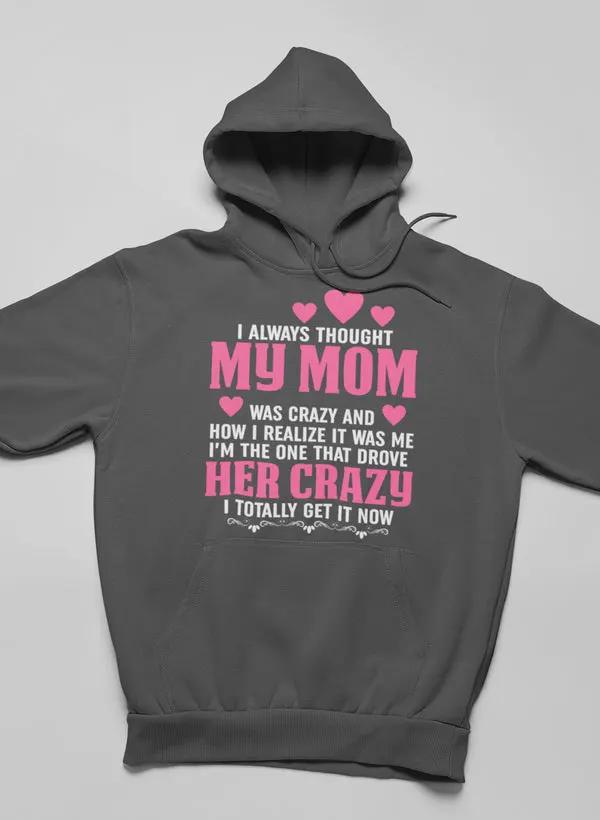 I Always Thought Hoodie by Merch