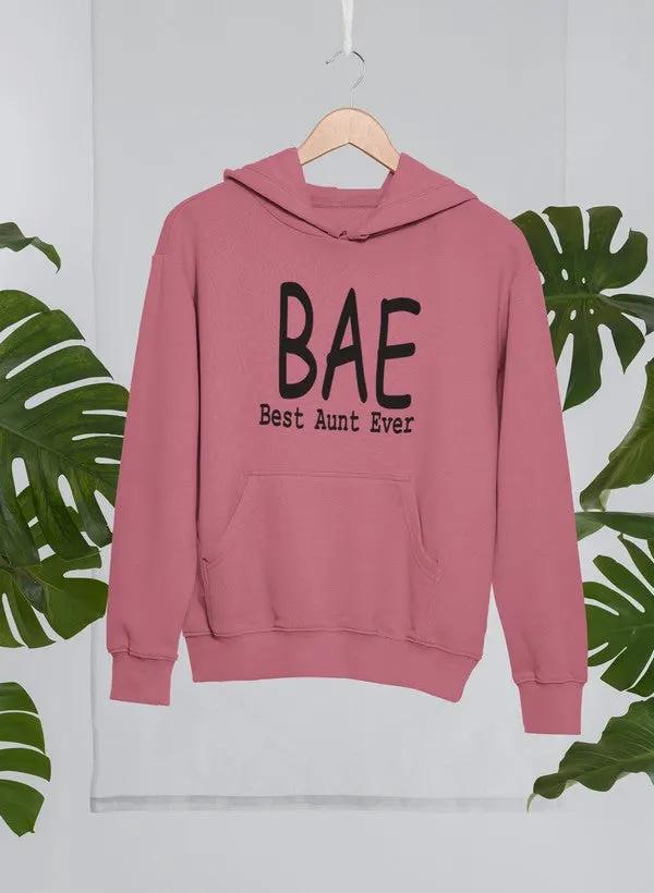 BAE Best Aunt Ever Hoodie by Merch