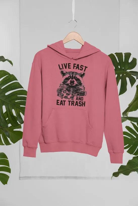 Live Fast And Eat Trash Hoodie by Merch