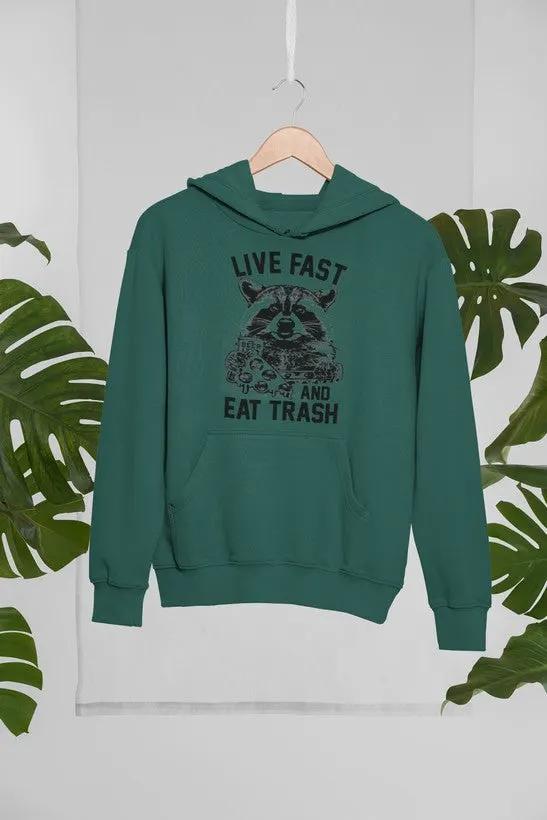 Live Fast And Eat Trash Hoodie by Merch
