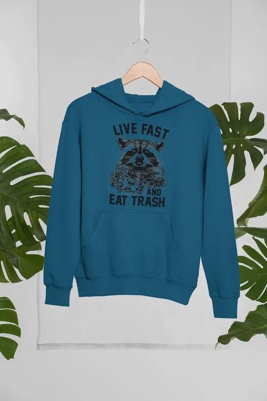 Live Fast And Eat Trash Hoodie by Merch