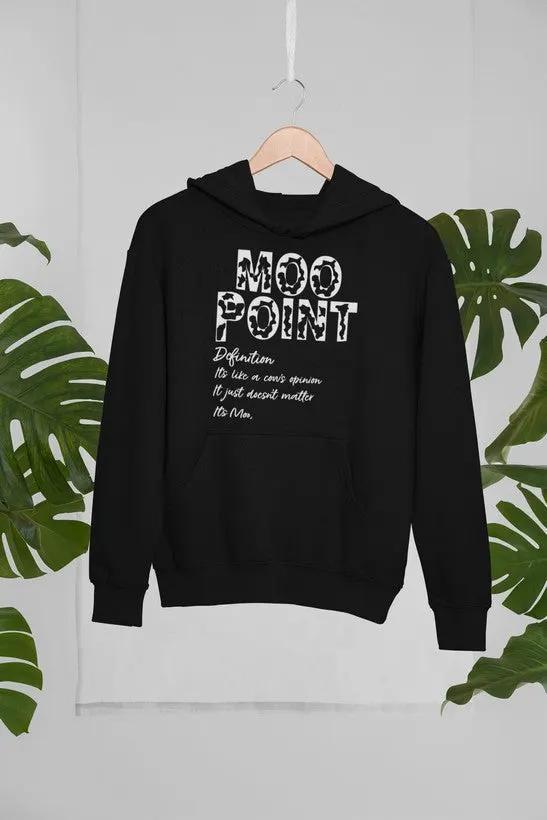 Moo Point Hoodie by Merch