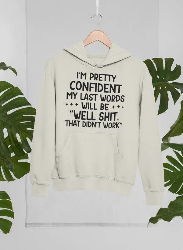 My Last Words Hoodie by Merch