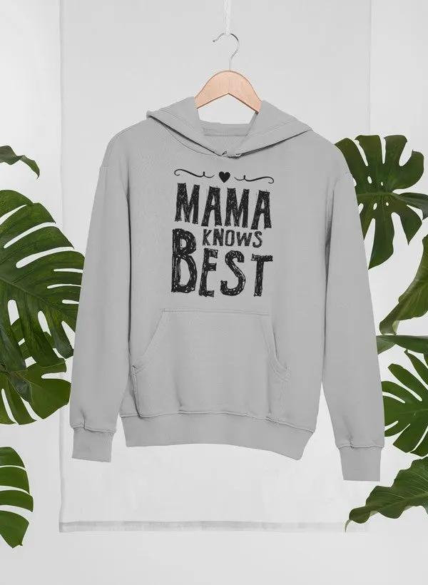 Mama Knows Best Hoodie by Merch