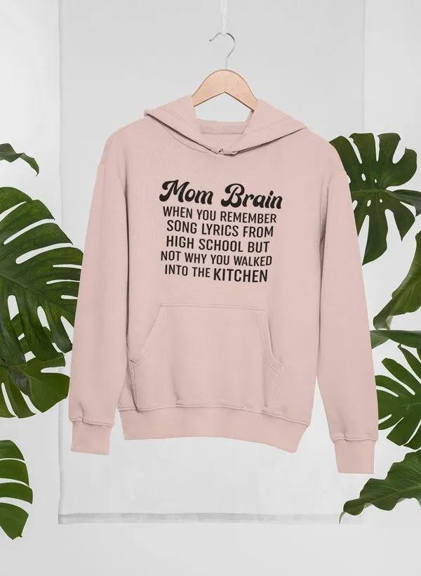 Mom Brain Hoodie by Merch