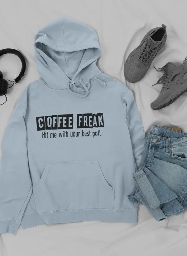 Coffee Freak Hoodie by Merch
