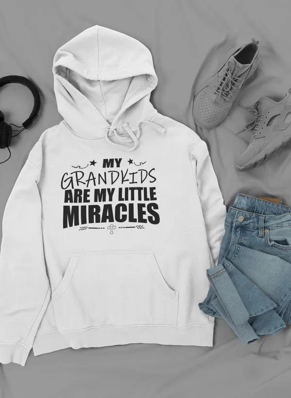 My Grandkids Are My Little Miracles Hoodie by Merch
