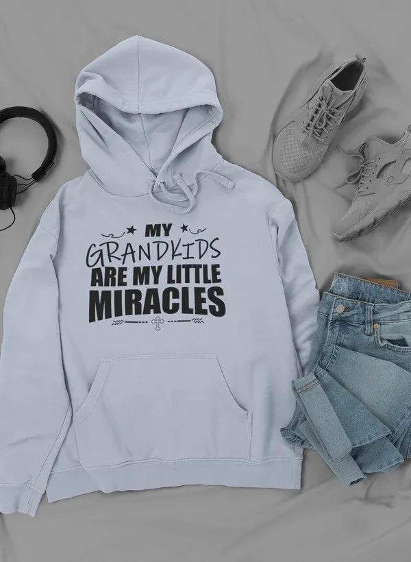 My Grandkids Are My Little Miracles Hoodie by Merch