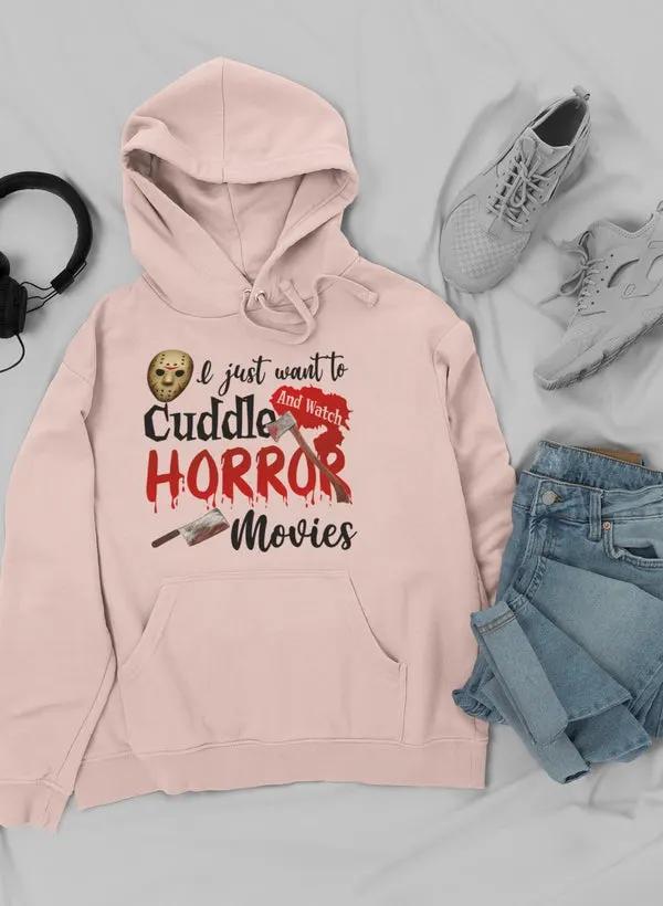 I Just Want To Cuddle And Hoodie by Merch