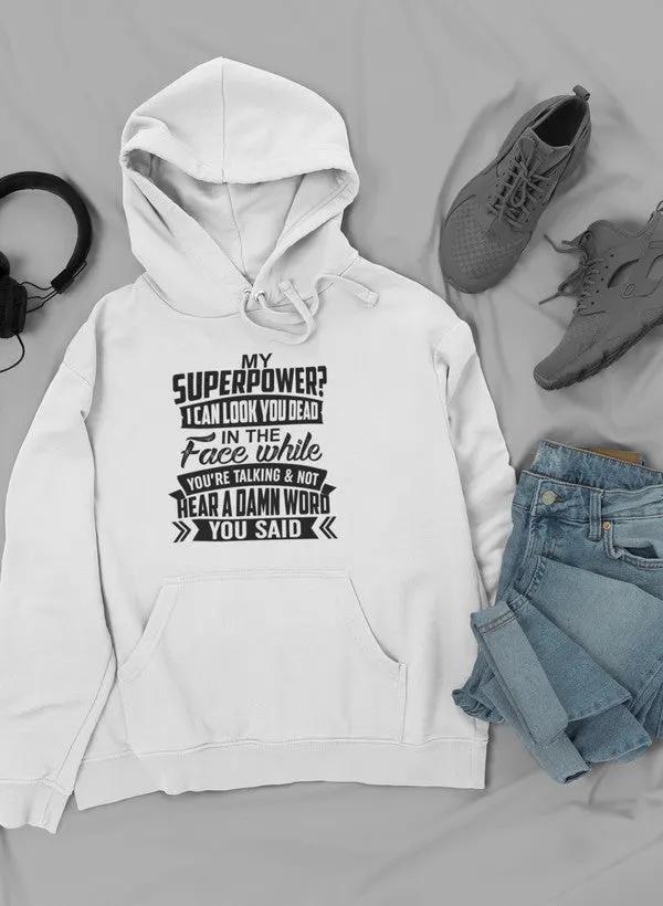 My Superpower Hoodie by Merch