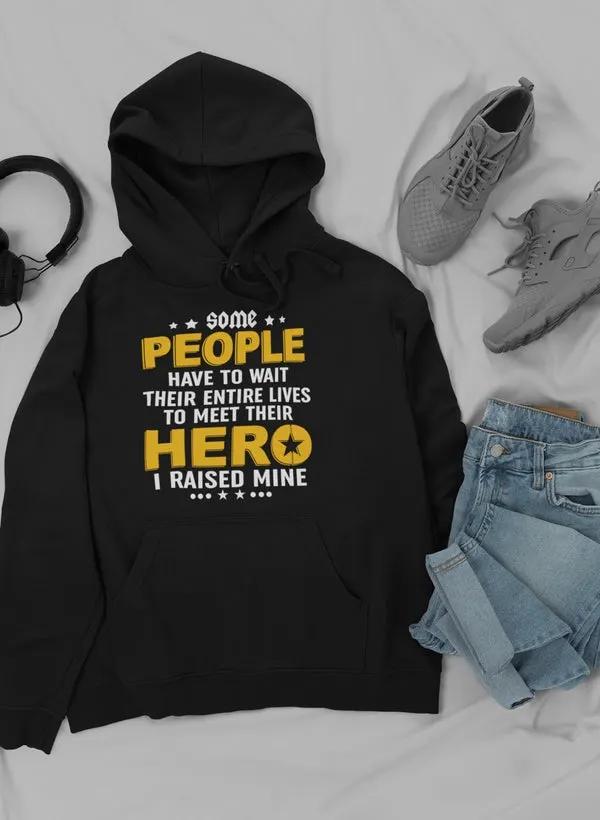 I Raised My Hero Hoodie by Merch