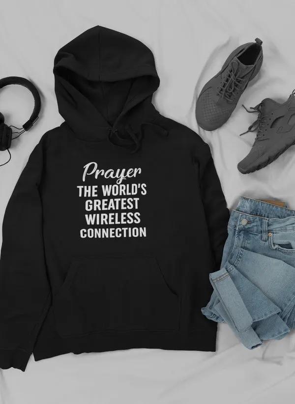 Prayer The World's Greatest Connection Hoodie by Merch
